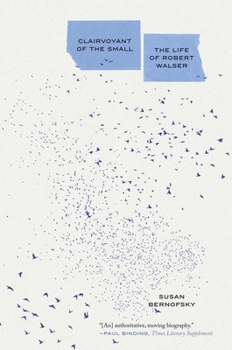 Paperback Clairvoyant of the Small: The Life of Robert Walser Book