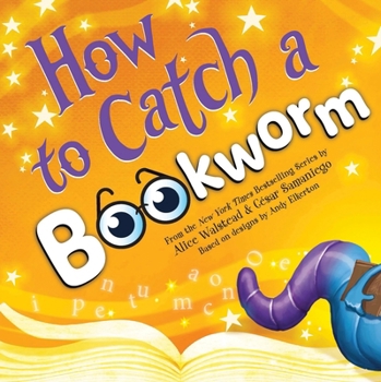 Hardcover How to Catch a Bookworm Book