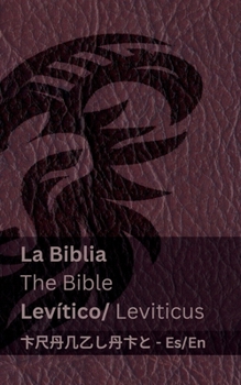 Paperback La Biblia (Levítico) / The Bible (Leviticus): Tranzlaty Español English [Spanish] Book