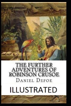 Paperback The Further Adventures of Robinson Crusoe Illustrated Book