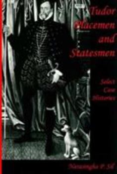 Hardcover Tudor Placemen and Statesmen: Select Case Histories Book