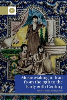 Paperback Music Making in Iran from the 15th to the Early 20th Century Book