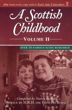 Paperback A Scottish Childhood, Volume II: More Famous Scots Reminisce Book