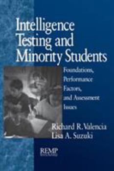 Hardcover Intelligence Testing and Minority Students: Foundations, Performance Factors, and Assessment Issues Book