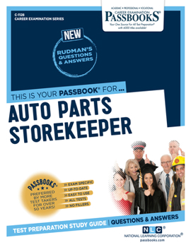 Paperback Auto Parts Storekeeper (C-1128): Passbooks Study Guide Volume 1128 Book