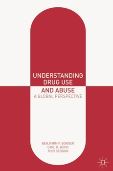 Paperback Understanding Drug Use and Abuse: A Global Perspective Book