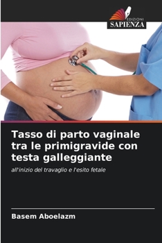 Paperback Tasso di parto vaginale tra le primigravide con testa galleggiante [Italian] Book