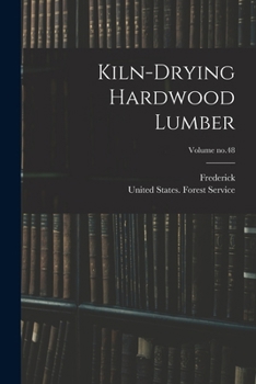 Paperback Kiln-drying Hardwood Lumber; Volume no.48 Book