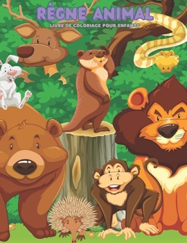 Paperback RÈGNE ANIMAL - Livre De Coloriage Pour Enfants [French] Book
