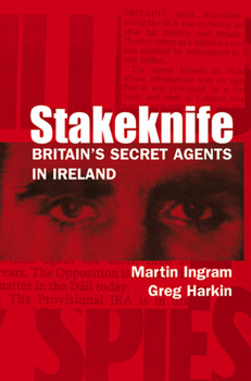 Paperback Stakeknife: Britain's Secret Agents in Ireland Book