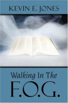 Paperback Walking In The F.O.G. Book
