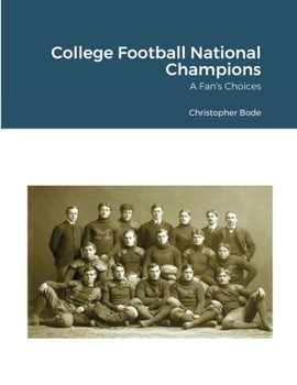 Paperback College Football National Champions: A Fan's Choices Book