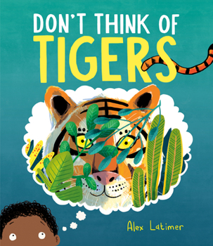 Hardcover Don't Think of Tigers Book