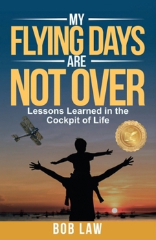 My Flying Days Are Not Over