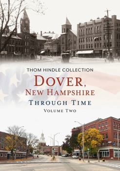 Paperback Dover, New Hampshire Through Time, Volume Two Book