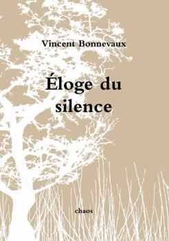 �loge du silence