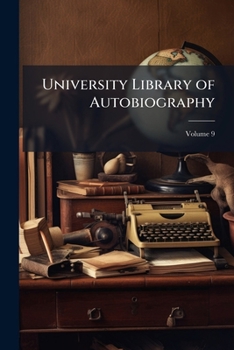 Paperback University Library of Autobiography; Volume 9 Book