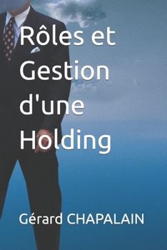 Paperback Rôles et Gestion d'une Holding [French] Book