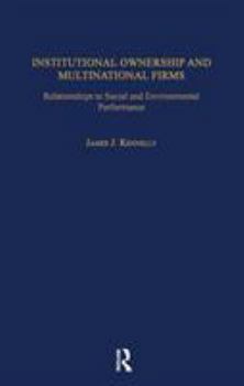 Hardcover Institutional Ownership and Multinational Firms: Relationships to Social and Environmental Performance Book
