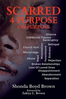 Paperback Scarred 4 Purpose On Purpose Book