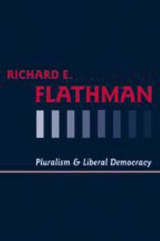 Hardcover Pluralism and Liberal Democracy Book