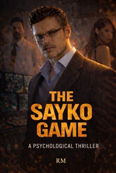 Paperback The Sayko Game: A Psychological Thriller Book