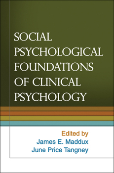 Hardcover Social Psychological Foundations of Clinical Psychology Book