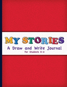 Paperback My Stories: A Draw And Write Journal For Students K-2: Primary Composition Half Page Lined Paper with Drawing Space (8.5" x 11" No Book
