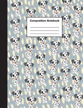 Paperback Composition Notebook: Wide Ruled Cute Dalmation Puppy Journal Notebook for Boys & Girls Teens, Kids Students for Home, School or College 110 Book