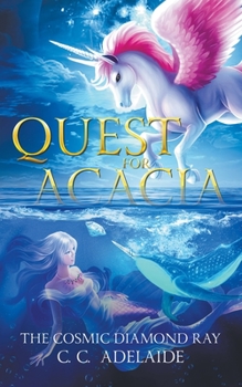Paperback Quest for Acacia - The Cosmic Diamond Ray Book