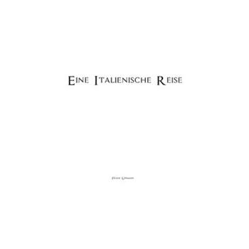Paperback Eine italienische Reise: Auszeitimpressionen [German] Book
