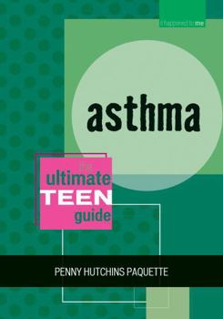 Paperback Asthma: The Ultimate Teen Guide Book