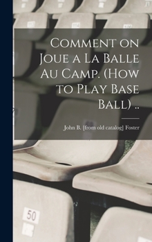 Hardcover Comment on joue a la balle au camp. (How to play base ball) .. [French] Book
