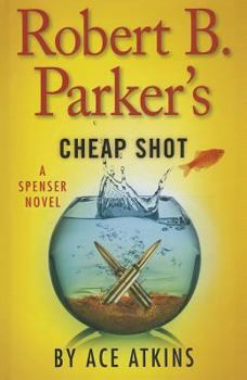 Robert B. Parker's Cheap Shot