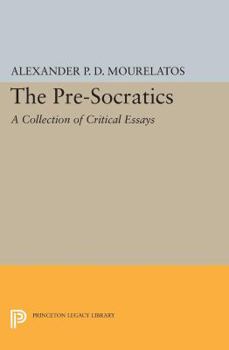 Paperback The Pre-Socratics: A Collection of Critical Essays Book