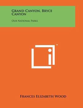 Paperback Grand Canyon, Bryce Canyon: Our National Parks Book