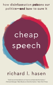 Paperback Cheap Speech: How Disinformation Poisons Our Politics--And How to Cure It Book