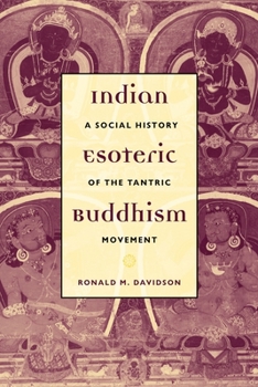 Paperback Indian Esoteric Buddhism: A Social History of the Tantric Movement Book