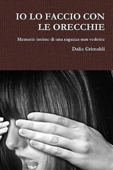 Paperback IO Lo Faccio Con Le Orecchie [Italian] Book