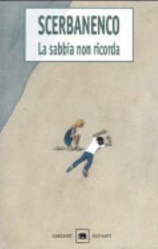 Paperback La sabbia non ricorda [Italian] Book