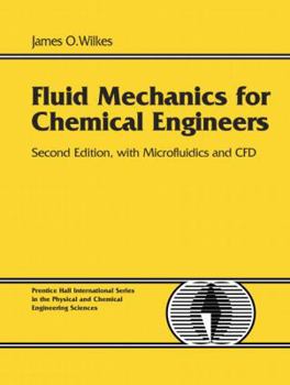 Hardcover Fluid Mechanics for Chemical Engineers with Microfluidics and Cfd Book