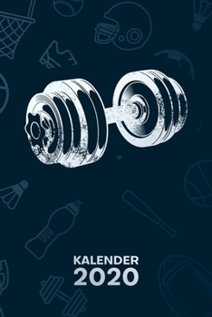 KALENDER 2020: A5 Bodybuilding Terminplaner für Hobbysportler mit DATUM - 52 Kalenderwochen für Termine & To-Do Listen - Hantel Training ... Jahreskalender Fitness (German Edition)