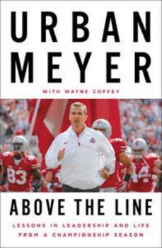 Hardcover Above the Line: Lessons in Leadership and Life from a Championship Season Book