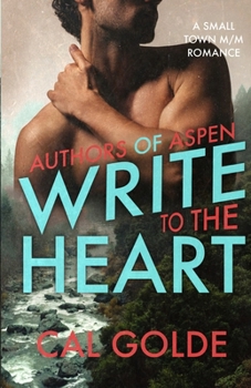 Paperback Write to the Heart: A Small Town M/M Romance Book