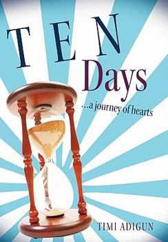 Hardcover Ten Days: A Journey of Hearts Book