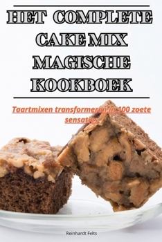Paperback Het Complete Cake Mix Magische Kookboek [Dutch] Book