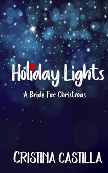 Holiday Lights: A Bride for Christmas - Book #1 of the Holiday Forever