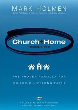 DVD Church + Home Training DVD: The Proven Formula for Building Lifelong Faith Book