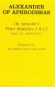 Hardcover On Aristotle's "prior Analytics 1.8-13" Book