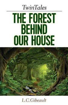 Paperback TwinTales: The Forest Behind Our House Book